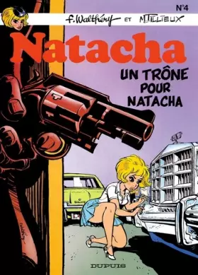 Couverture du produit · Natacha - tome 4 - UN TRONE POUR NATACHA
