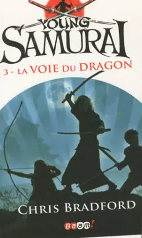Couverture du produit · Young Samurai, Tome 3 : La voie du dragon