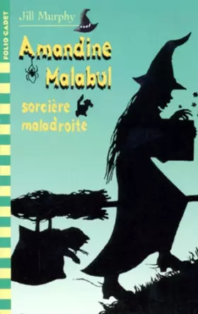 Couverture du produit · Amandine Malabul, Tome 1 : Sorcière maladroite