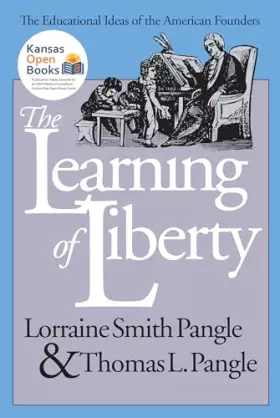Couverture du produit · The Learning of Liberty: The Educational Ideas of the American Founders