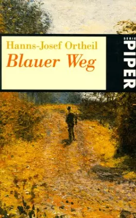 Couverture du produit · Blauer Weg - Ortheil, Hanns-Josef