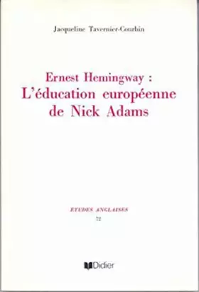 Couverture du produit · Ernest Hemingway: L'éducation européenne de Nick Adams
