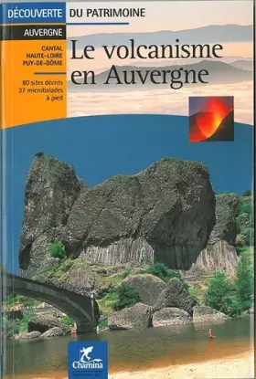 Couverture du produit · Le volcanisme en Auvergne
