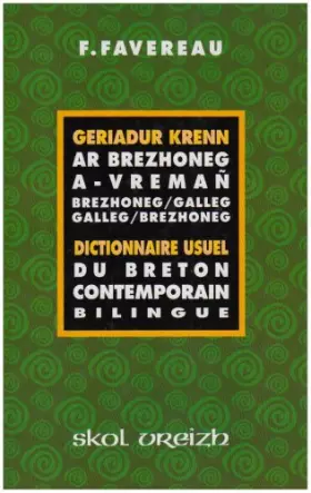 Couverture du produit · Geriadur krenn ar brezhoneg a-vremañ, dictionnaire usuel du breton contemporain bilingue