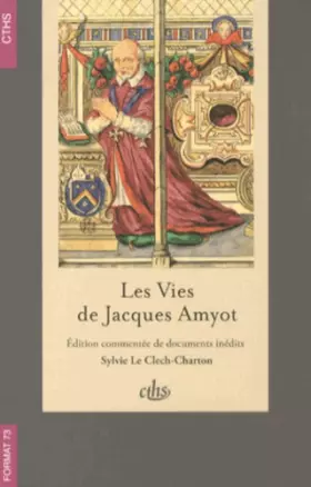 Couverture du produit · Vies de Jacques Amyot