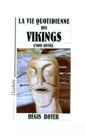 Couverture du produit · La vie quotidienne des Vikings : 800-1050