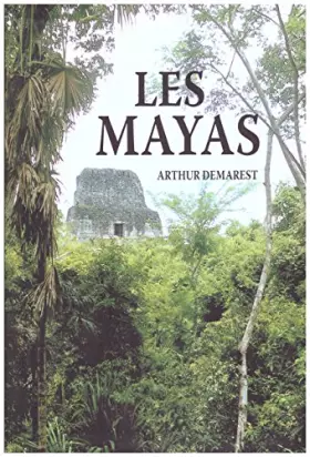 Couverture du produit · Les Mayas : Grandeur et chute d'une civilisation