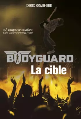 Couverture du produit · Bodyguard T4 - La Cible