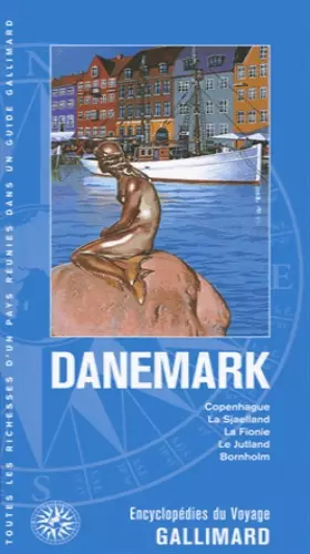 Couverture du produit · Danemark: Copenhague, la Sjaelland, la Fionie, le Jutland, Bornholm