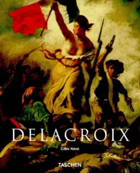 Couverture du produit · Eugène Delacroix 1798-1863