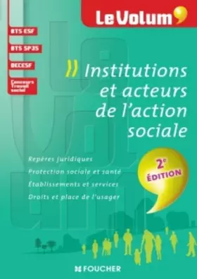 Couverture du produit · Institutions et acteurs de l'action sociale 2e édition - Le Volum' - N°02