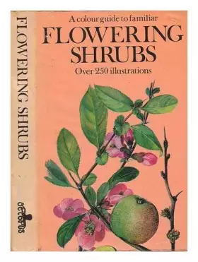 Couverture du produit · Colour Guide to Familiar Flowering Shrubs