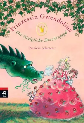 Couverture du produit · Prinzessin Gwendolina - Die königliche Drachenjagd