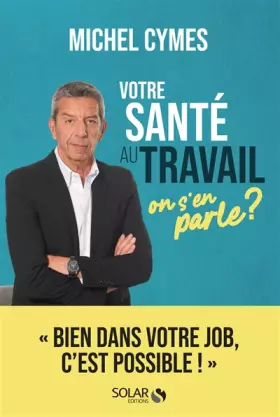 Couverture du produit · Votre santé au travail, on s'en parle ?