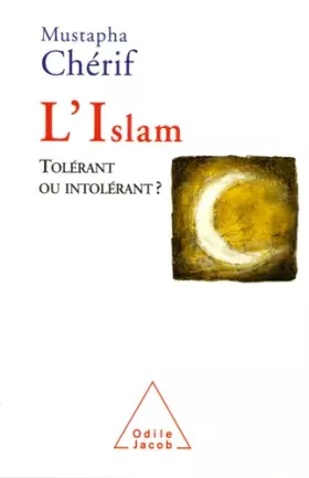 Couverture du produit · L'Islam, tolérant ou intolérant ?