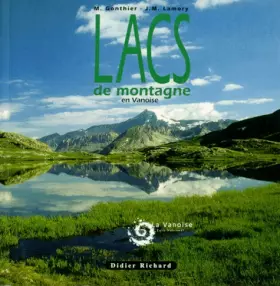 Couverture du produit · Les lacs de montagne en Vanoise