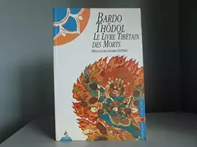 Couverture du produit · Bardo-Thödol. Le livre tibétain des morts