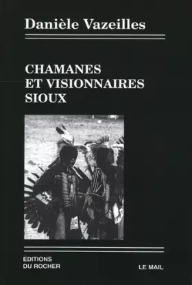 Couverture du produit · Chamanes et Visionnaires sioux