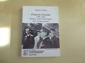 Couverture du produit · François Forestier : Premier chef d'État major de l'Armée secrète