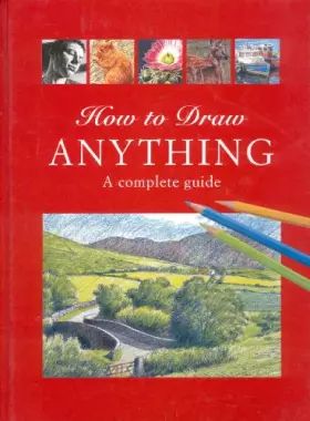 Couverture du produit · How to Draw Anything: A Complete Guide