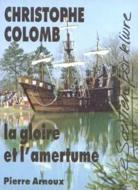 Couverture du produit · Christophe Colomb, la gloire et l'amerture