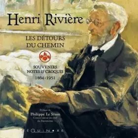 Couverture du produit · Les Détours du Chemin : Souvenirs, notes et croquis 1864-1951