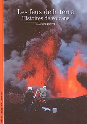 Couverture du produit · Les feux de la terre : Histoires de volcans