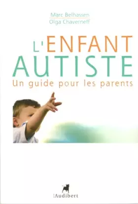 Couverture du produit · L'Enfant autiste : Un guide pour les parents