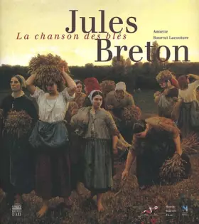 Couverture du produit · Jules Breton : La Chanson des blés