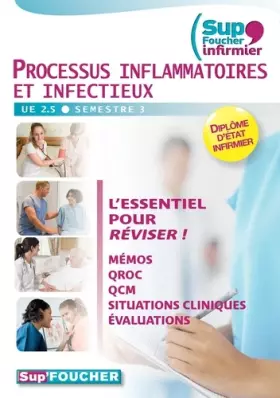 Couverture du produit · Sup'Foucher Infirmier Processus inflammatoires et infectieux UE 2.5. Semestre 3
