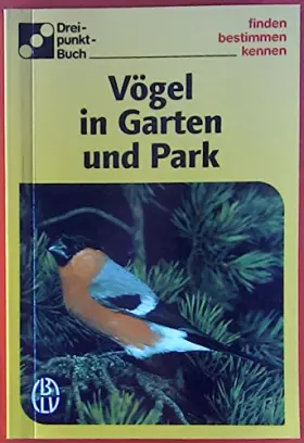 Couverture du produit · Vögel in Garten und Park. Dreipunkt-Buch.