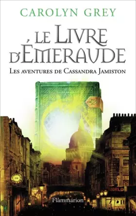 Couverture du produit · Le Livre d'émeraude: LES AVENTURES DE CASSANDRA JAMISTON