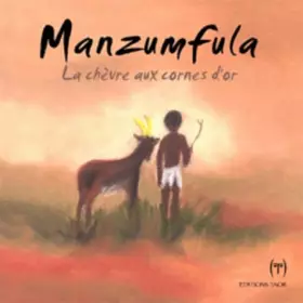 Couverture du produit · Manzumfula : La chèvre aux cornes d'or