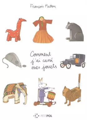 Couverture du produit · Comment j'ai cassé mes jouets