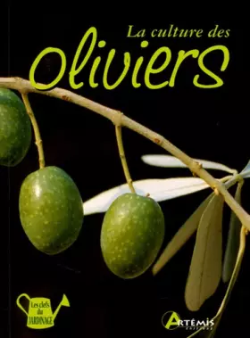 Couverture du produit · La culture des oliviers