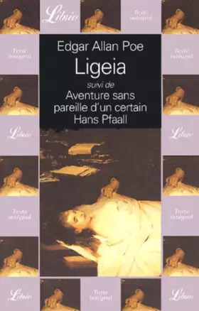 Couverture du produit · Ligeia suivi de Aventure sans pareille d'un certain Hans Pfaall