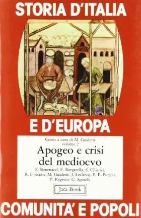 Couverture du produit · Storia d'Italia e d'Europa. Comunità e popoli. Apogeo e crisi del Medioevo (Vol. 2)