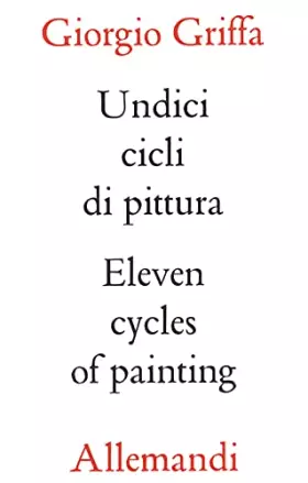 Couverture du produit · Griffa undici cicli di pittura. Eleven cycles of paintings