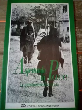 Couverture du produit · ASPETTANDO LA PACE ( LA QUESTIONE SERBO CROATA )