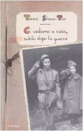 Couverture du produit · Ci vediamo a casa, subito dopo la guerra
