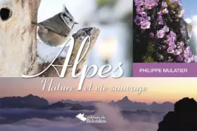Couverture du produit · Alpes nature et vie sauvage