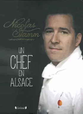 Couverture du produit · Nicolas Stamm, un chef en Alsace