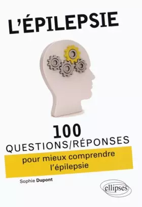 Couverture du produit · l'Épilepsie 100 Questions/Réponses Pour Mieux Comprendre