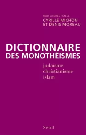 Couverture du produit · Dictionnaire des monothéismes