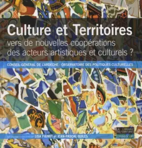 Couverture du produit · Culture et Territoires: Vers de nouvelles coopérations des acteurs artistiques et culturels ?