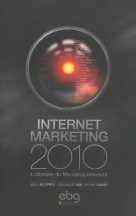 Couverture du produit · Internet marketing 2010 L'odyssée du Marketing Interactif