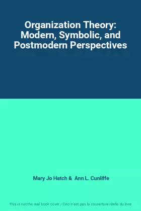 Couverture du produit · Organization Theory: Modern, Symbolic, and Postmodern Perspectives
