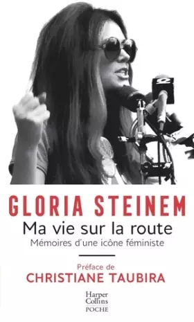 Couverture du produit · Ma vie sur la route: Mémoire d'une icône féministe