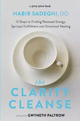 Couverture du produit · The Clarity Cleanse: 12 Steps to Finding Renewed Energy, Spiritual Fulfilment and Emotional Healing