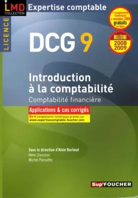 Couverture du produit · Introduction à la comptabilité DCG9 : Comptabilité financière Applications et cas corrigés (Ancienne Edition)